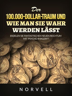 cover image of Der 100.000-Dollar-Traum und wie man sie wahr werden lässt (Übersetzt)
